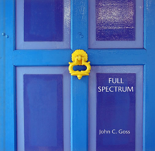 Full Spectrum, photographs by John C. Goss (c) 2014